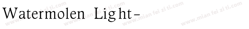 Watermolen Light字体转换